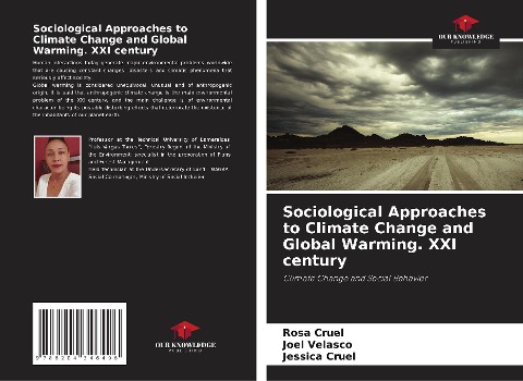 Sociological Approaches to Climate Change and Global Warming. XXI century: Climate Change and Social Behavior