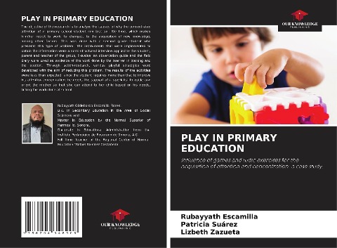 PLAY IN PRIMARY EDUCATION: Influence of games and ludic exercises for the acquisition of attention and concentration: a case study.