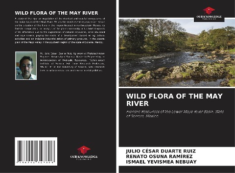 WILD FLORA OF THE MAY RIVER: Floristic Resources of the Lower Mayo River Basin. State of Sonora, Mexico