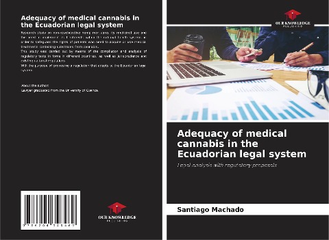 Adequacy of medical cannabis in the Ecuadorian legal system: Legal analysis with regulatory proposals