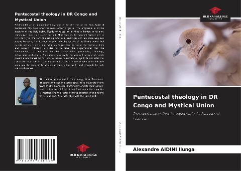Pentecostal theology in DR Congo and Mystical Union: The experience of Christian Mysticism in the Pentecostal churches
