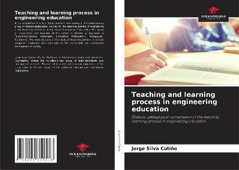 Teaching and learning process in engineering education: Didactic-pedagogical compilation of the teaching-learning process in engineering education