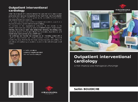 Outpatient interventional cardiology: A real medical and managerial challenge