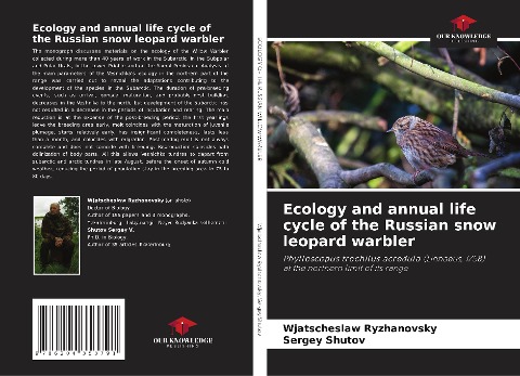 Ecology and annual life cycle of the Russian snow leopard warbler: Phylloscopus trochilus acredula (Linnaeus, 1758)at the northern limit of its range