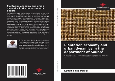 Plantation economy and urban dynamics in the department of Soubré: Current cocoa loop in the southwest of Côte dIvoire