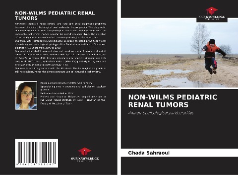 NON-WILMS PEDIATRIC RENAL TUMORS: Anatomopathological particularities