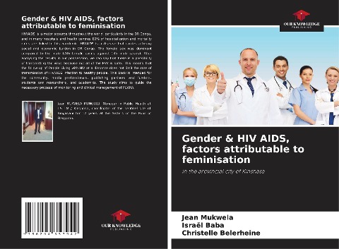 Gender & HIV AIDS, factors attributable to feminisation: in the provincial city of Kinshasa