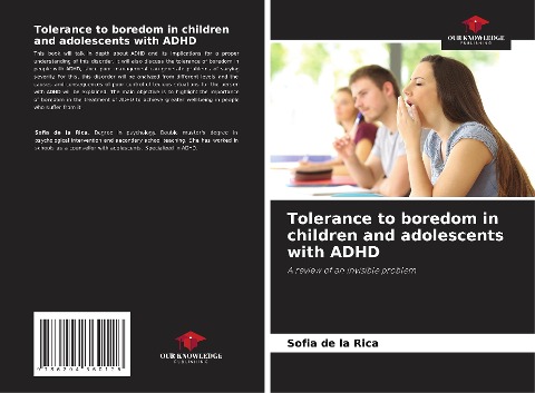 Tolerance to boredom in children and adolescents with ADHD: A review of an invisible problem