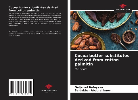 Cocoa butter substitutes derived from cotton palmitin: Monograph