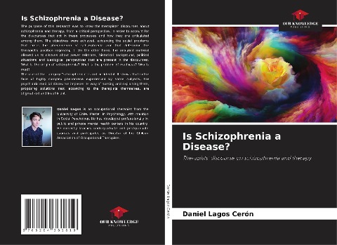 Is Schizophrenia a Disease?: Therapists discourse on schizophrenia and therapy
