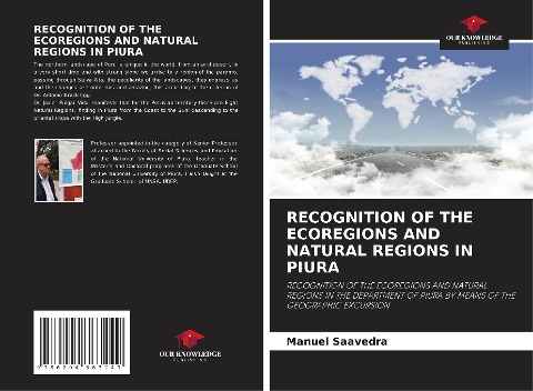 RECOGNITION OF THE ECOREGIONS AND NATURAL REGIONS IN PIURA: RECOGNITION OF THE ECOREGIONS AND NATURAL REGIONS IN THE DEPARTMENT OF PIURA BY MEANS OF THE GEOGRAPHIC EXCURSION