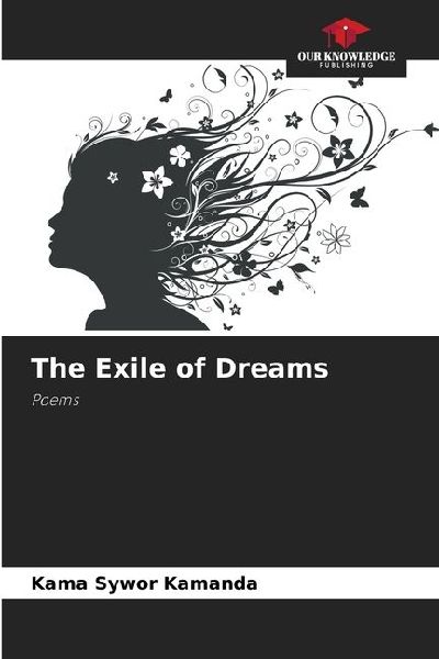 The Exile of Dreams: Poems