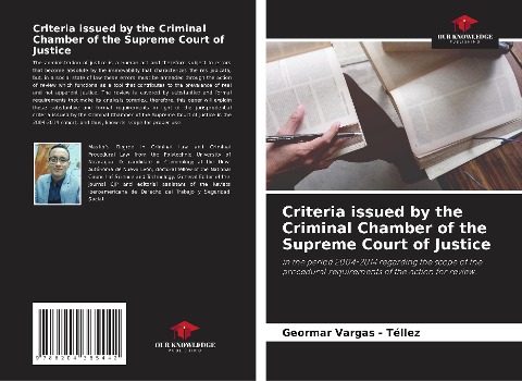 Criteria issued by the Criminal Chamber of the Supreme Court of Justice: in the period 2004-2014 regarding the scope of the procedural requirements of the action for review.