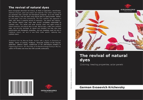 The revival of natural dyes: Coloring, healing properties, solar panels