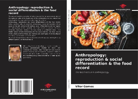 Anthropology: reproduction & social differentiation & the food record: The food record in anthropology