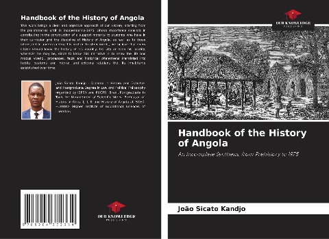 Handbook of the History of Angola: An Incomplete Synthesis, from Prehistory to 1975