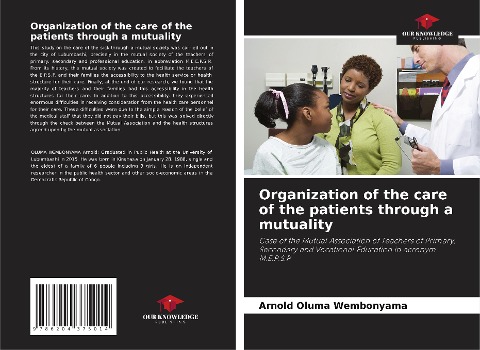 Organization of the care of the patients through a mutuality: Case of the Mutual Association of Teachers of Primary, Secondary and Vocational Education in acronym M.E.P.S.P