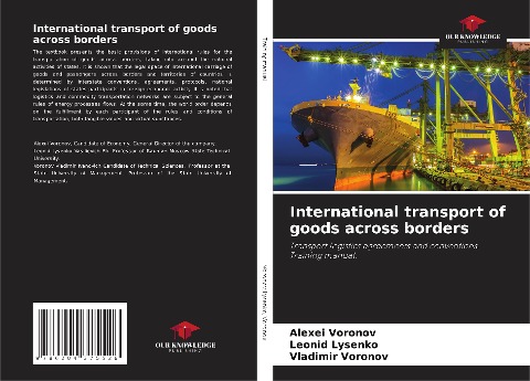 International transport of goods across borders: Transport logistics agreements and conventions.Training manual.