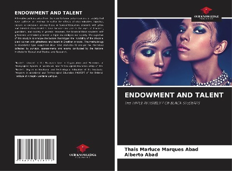 ENDOWMENT AND TALENT: THE TRIPLE INVISIBILITY OF BLACK STUDENTS
