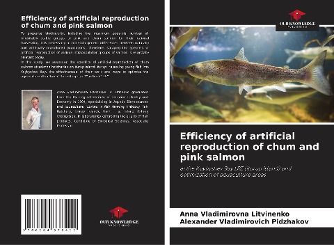 Efficiency of artificial reproduction of chum and pink salmon: at the Kuybyshev Bay LRZ (Iturup Island) and optimization of aquaculture areas