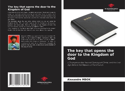 The key that opens the door to the Kingdom of God: A Trumpet on the Second Coming of Christ, and the Last Sign before the Rapture of the Church