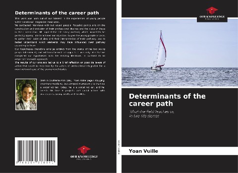 Determinants of the career path: What the field teaches us,in two life stories