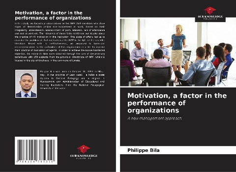 Motivation, a factor in the performance of organizations: A new management approach