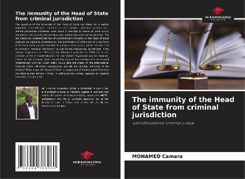 The immunity of the Head of State from criminal jurisdiction: and international criminal justice