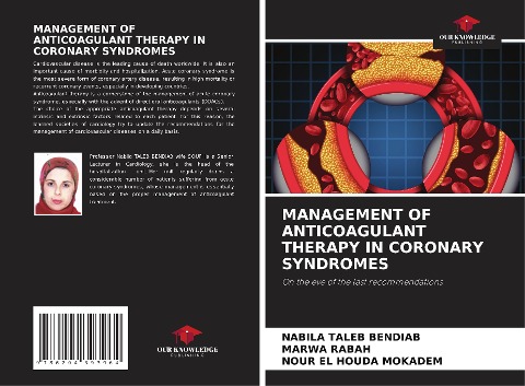 MANAGEMENT OF ANTICOAGULANT THERAPY IN CORONARY SYNDROMES: On the eve of the last recommendations