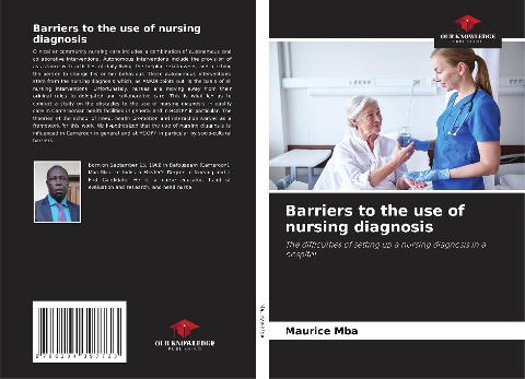 Barriers to the use of nursing diagnosis: The difficulties of setting up a nursing diagnosis in a hospital