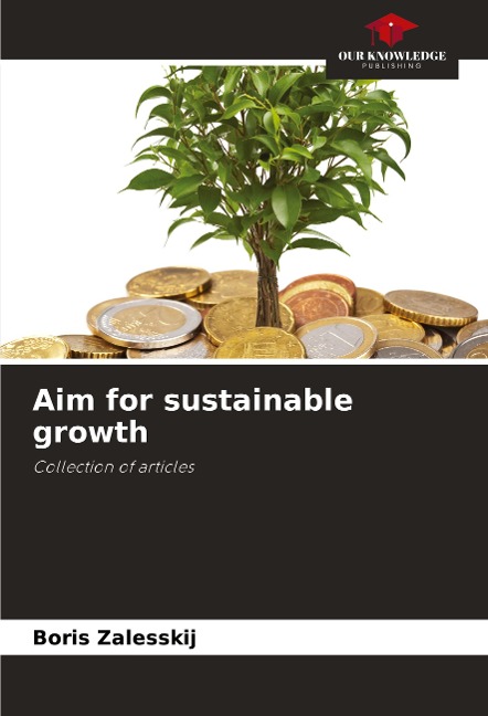 Aim for sustainable growth: Collection of articles