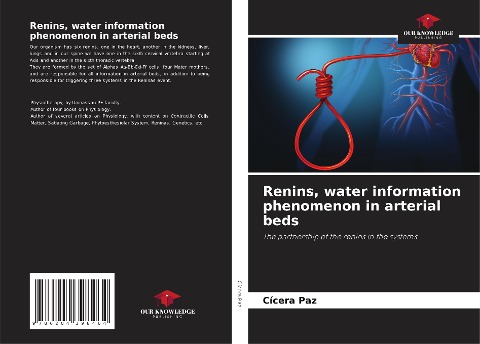 Renins, water information phenomenon in arterial beds: The partnership of the renins in the systems