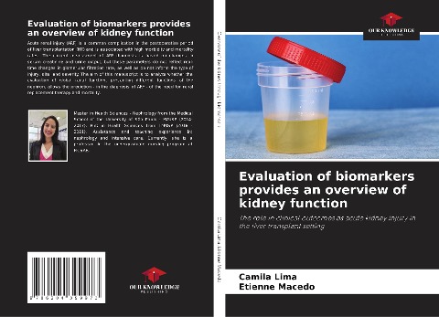 Evaluation of biomarkers provides an overview of kidney function: The role in clinical outcomes as acute kidney injury in the liver transplant setting