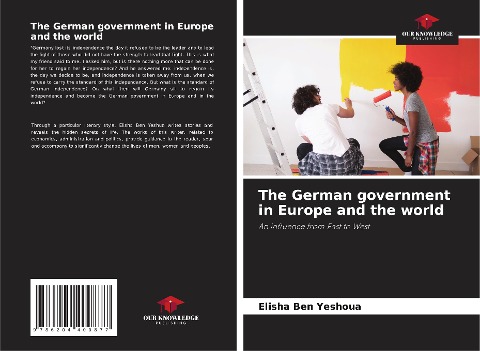 The German government in Europe and the world: An influence from East to West