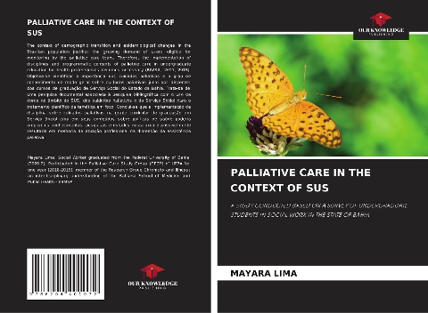 PALLIATIVE CARE IN THE CONTEXT OF SUS: A STUDY CONDUCTED BASED ON A SURVEY OF UNDERGRADUATE STUDENTS IN SOCIAL WORK IN THE STATE OF BAHIA