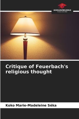 Critique of Feuerbachs religious thought