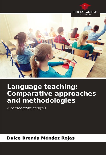 Language teaching: Comparative approaches and methodologies: A comparative analysis