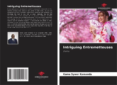 Intriguing Entremetteuses: Drama