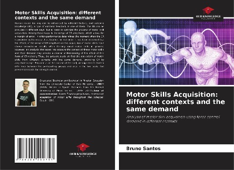 Motor Skills Acquisition: different contexts and the same demand: Analysis of motor skill acquisition using force control demand in different contexts