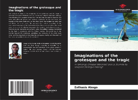 Imaginations of the grotesque and the tragic: in Tamango (Prosper Mérimée) and La Journée du salopard (Rodrigue Ndong)