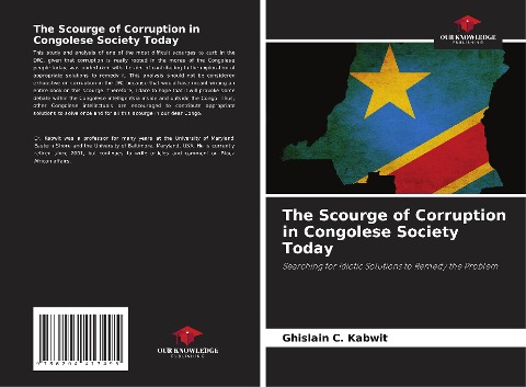 The Scourge of Corruption in Congolese Society Today: Searching for Idiotic Solutions to Remedy the Problem
