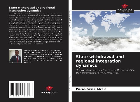 State withdrawal and regional integration dynamics: Comparative trajectory of the cases of Morocco and the UK in the OAU/AU and the EU respectively