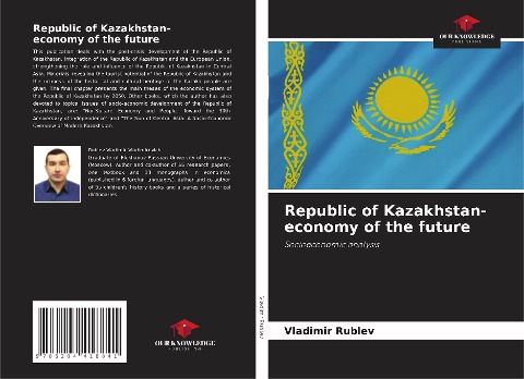 Republic of Kazakhstan- economy of the future: Socioeconomic analysis