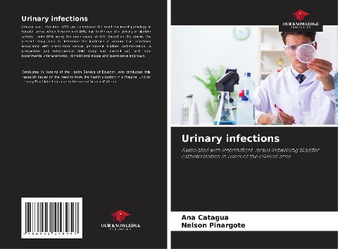 Urinary infections: Associated with intermittent versus indwelling bladder catheterization in users of the clinical area