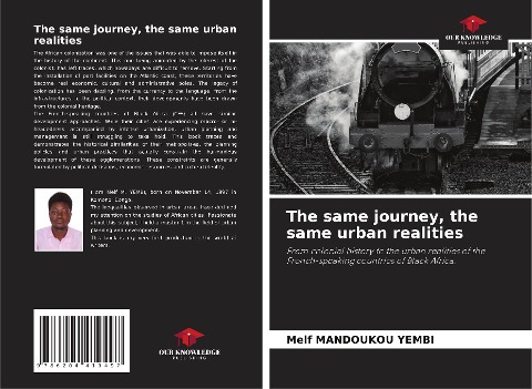 The same journey, the same urban realities: From colonial history to the urban realities of the French-speaking countries of Black Africa.