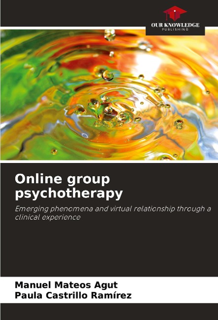Online group psychotherapy: Emerging phenomena and virtual relationship through a clinical experience