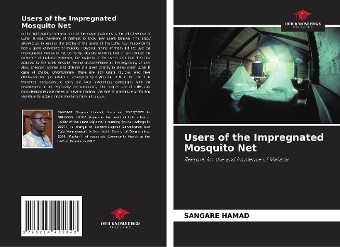 Users of the Impregnated Mosquito Net: Reasons for Use and Incidence of Malaria