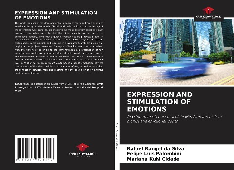 EXPRESSION AND STIMULATION OF EMOTIONS: Development of concept vehicle with fundamentals of bionics and emotional design