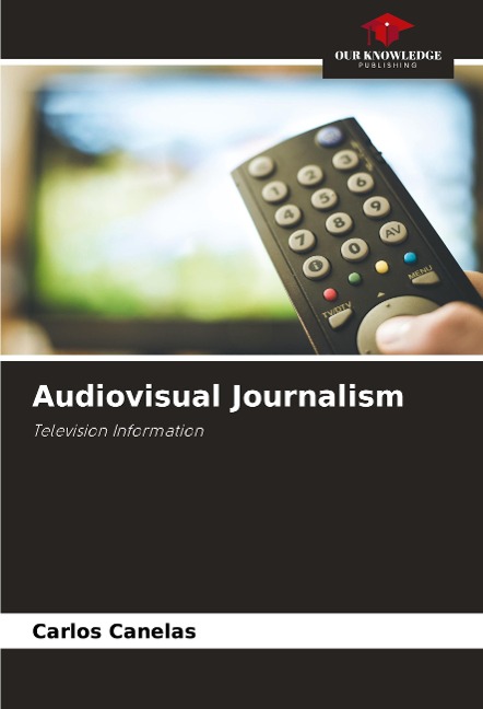 Audiovisual Journalism: Television Information
