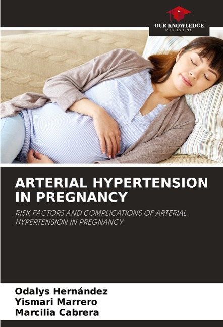 ARTERIAL HYPERTENSION IN PREGNANCY: RISK FACTORS AND COMPLICATIONS OF ARTERIAL HYPERTENSION IN PREGNANCY